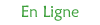 En ligne