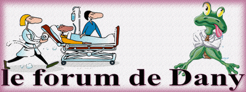 Le forum de Dany Forum Index