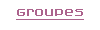 Groupes